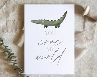 You Croc My World Card, Cute Croc Card, Animal Puns, Anniversary Card Husband Wife, Wedding Anniversary, Card for Boyfriend / SKU: LNOS45