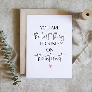 you're the best thing i found on the internet card / happy anniversary card for wife husband / funny anniversary card / SKU: LNOS26