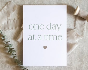 one day at a time card, sympathy card, in sympathy greeting card | condolence grieving card / SKU: LNOS36