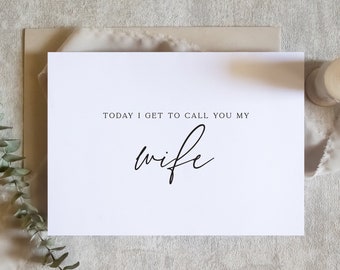 today i get to call you my wife / vow card / wife vow card / wife wedding day card / to my wife card / SKU: LNWD69B  | ZOEY