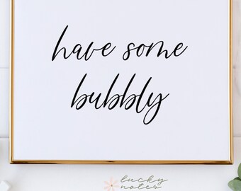 Have Some Bubbly Sign | Champagne Bar Sign | Wedding Bar Sign | Minimal Modern Wedding Sign | Kelly Collection