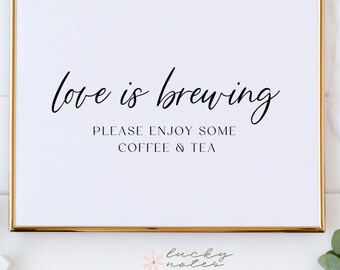 Love Is Brewing Sign | Coffee & Tea Wedding Sign | Coffee Bar Sign | Minimal Modern Wedding Sign | Kelly Collection
