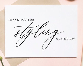thank you for styling our big day, wedding stylist card, thank you card, wedding day card / SKU: LNWD50E