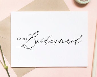 to my bridesmaid, simple wedding card, simple proposal card, bridesmaid card, best friend card, proposal card / SKU: LNWD49K | RINA