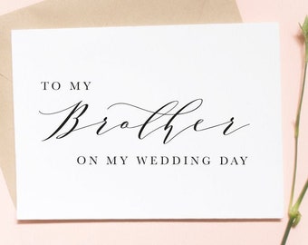 To my brother on my wedding day card, to my bro card, to my brother card, sibling card, wedding day card / SKU: LNWD25 | LUNA