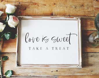 love is sweet take a treat sign, love is sweet, candy bar sign, wedding sign / olivia sign / SKU: LNWS03B *no frame incl.*