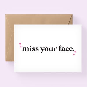carte manquez votre visage, carte amusante pour un ami, carte permet de sortir, carte vous manquez, carte à bientôt / SKU : ffollie48