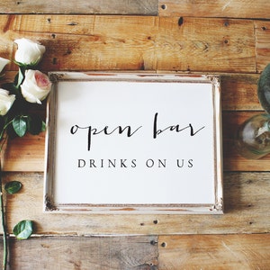 open bar sign, drinks on us sign, alcohol sign, wedding sign, reception sign  / avery sign / SKU: LNWS30 *no frame incl.*