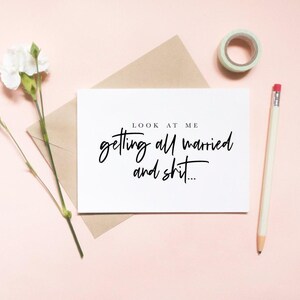 Look at Me Getting All Married | Funny Wedding Card for Wedding Party