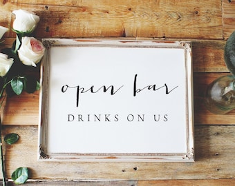 Open Bar Wedding Sign | Drinks On Us Reception | Bar Station Decor | Wedding Sign
