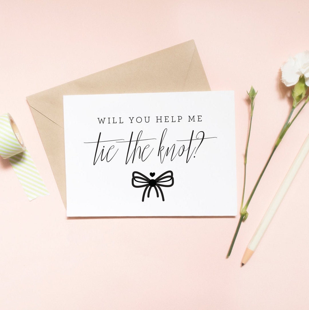 Will You Help Me Tie the Knot Bridesmaid Proposal Card, Wedding Card ...