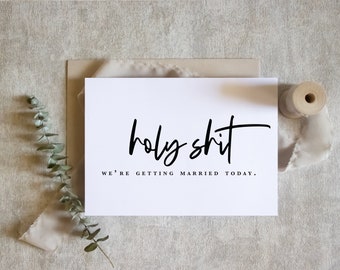 holy sh*t we're getting married today / wedding day care / vow card / wife husband wedding day card / funny card / SKU: LNWD59  | STELLA