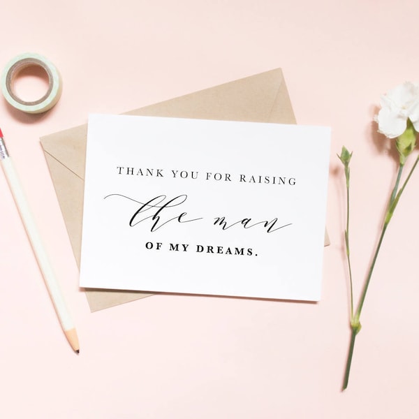 Thank you for raising the man of my dreams card, in laws card, thank you card, wedding day card / SKU: LNWD28  | LUNA