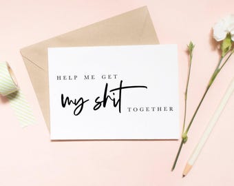 Help Me Get My Sh*t Together Bridesmaid Proposal Card | Funny Bridal Party Invite | Maid of Honor Option