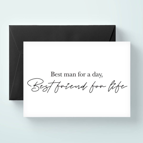 Best man for a day, best friend for life. will you be my groomsman card, will you be my best man card, wedding card / SKU: LNGMP08