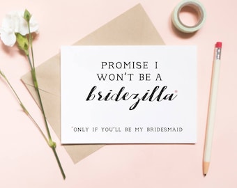 bridezilla card, promise i wont be a bridezilla card, funny card, bridesmaid proposal card, will you be my bridesmaid card / SKU: LNBM01