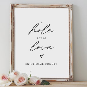 a hole lot of love sign, donut sign, dessert bar sign, wedding sign, reception sign / JANEY / SKU: LNWS21C no frame incl. image 1