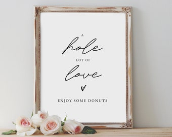 a hole lot of love sign, donut sign, dessert bar sign, wedding sign, reception sign / JANEY / SKU: LNWS21C *no frame incl.*