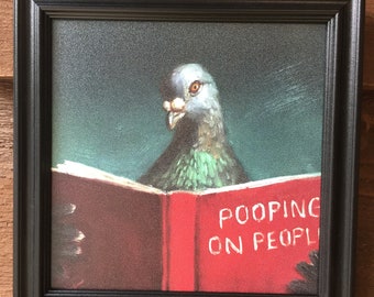 Cute framed picture of pigeon reading a book, "Pooping on People",pet gift, bird gift,funny gift, bird lover, pigeon, black frame, custom