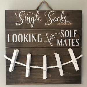 Single Socks Looking for Sole Mates Laundry Decor / Sock Hanger / Sock Organizer / Laundry Organizer image 1