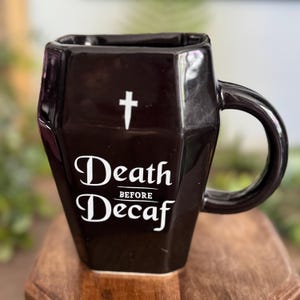 Death Before Decaf Coffin Mug Halloween gothic