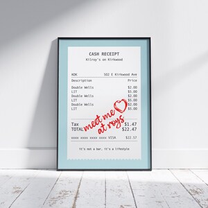 May include: Framed print of a cash receipt from Kilroy's on Kirkwood. The receipt includes itemized prices and a total. The words "meet me at roys" are written across the receipt with a heart. The bottom of the receipt reads "It's not a bar, it's a lifestyle."