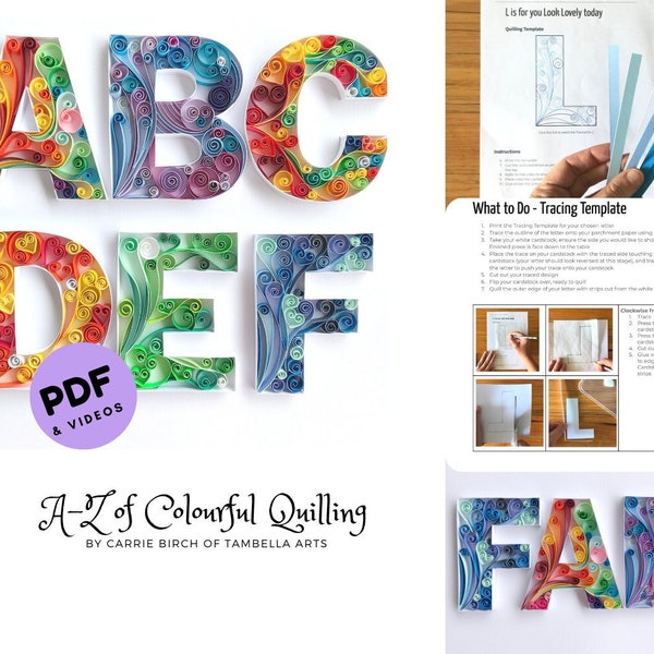 Quilling Alphabet Tutorials with Videos - A-Z of Colourful Quilling ebook - PDF File Patterns & Templates, Beginner, Easy Instructions