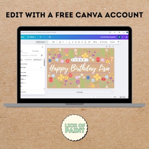 May include: A laptop screen displays a floral birthday template in Canva. The design features colorful flowers and the text "Happy Birthday Lisa" in a script font. The words "EDIT WITH A FREE CANVA ACCOUNT" are at the top.