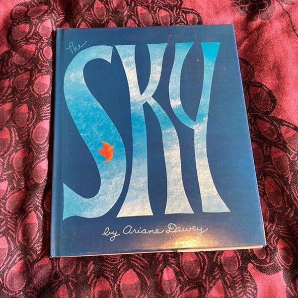 Child's Science books "The Sky" By Ariane Dewey 1993