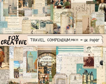 May include: A digital collage sheet titled Travel Compendium MK11 - UK Paper by Fox Creative, featuring vintage travel-themed ephemera, including old hotel advertisements, train illustrations, maps, handwritten script, and historical photographs.