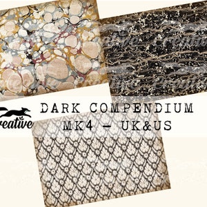 May include: A collage of three digital paper designs. The first design is a marbled pattern in shades of gray, brown, and pink. The second design is a black and gold marbled pattern. The third design is a black and white lace pattern. The text "DARK COMPENDIUM MK4 - UK & US" is in the center of the image.