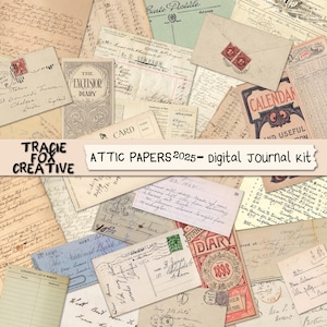 May include: A collage of vintage ephemera, including handwritten letters, postcards, and diary pages. The image features aged paper textures, stamps, and the text "ATTIC PAPERS 2025- Digital Journal kit" and "TRACIE FOX CREATIVE".