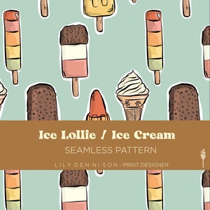 Ice Cream Ice Lollie Treats, Seamless Repeat Pattern, Print, illustration, Digital, hand drawn, Summer ,  personal commercial use