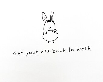 Funny Get Well Card: Donkey Back to Work Card