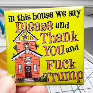 In this house we say please and thank you, anti-trump, liberal gift, housewarming gift