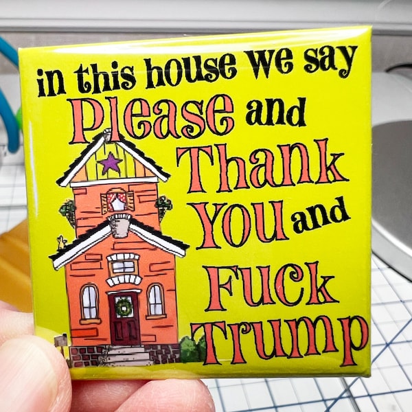 In this house we say please and thank you, anti-trump, liberal gift, housewarming gift