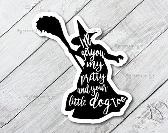Wicked Witch Sticker: Movie Quote Weatherproof Decal