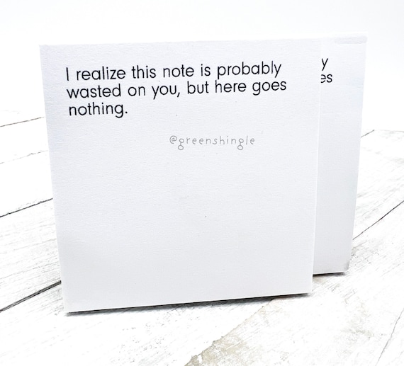 Funny Sticky Note Pad: Sarcastic Office Decor, Gift for Coworker, stocking stuffer