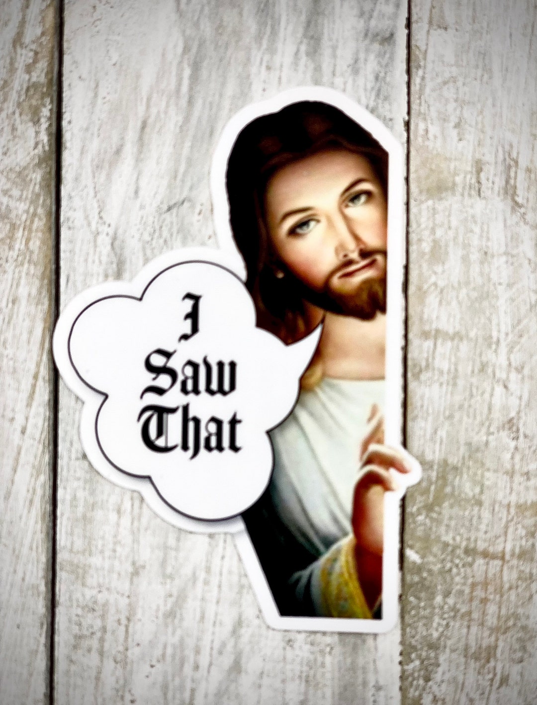 Jesus I Saw That Sticker, Funny Jesus Sticker, Decal for Laptop, Decal