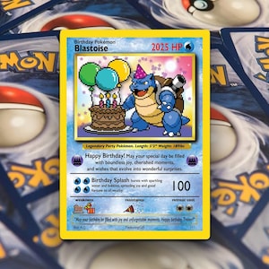 May include: A Pokémon trading card featuring Blastoise with a birthday theme. The card has a yellow border and depicts Blastoise with a birthday cake and balloons. The card reads "Happy Birthday!" and has a HP of 2025.