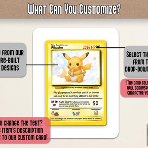 May include: A customizable Pikachu Pok&eacute;mon card design. The card features a yellow Pikachu illustration with text options for HP, card color, and text. The image includes text prompts: "Choose from our 30+ pre-built card designs" and "Want to change the text?"