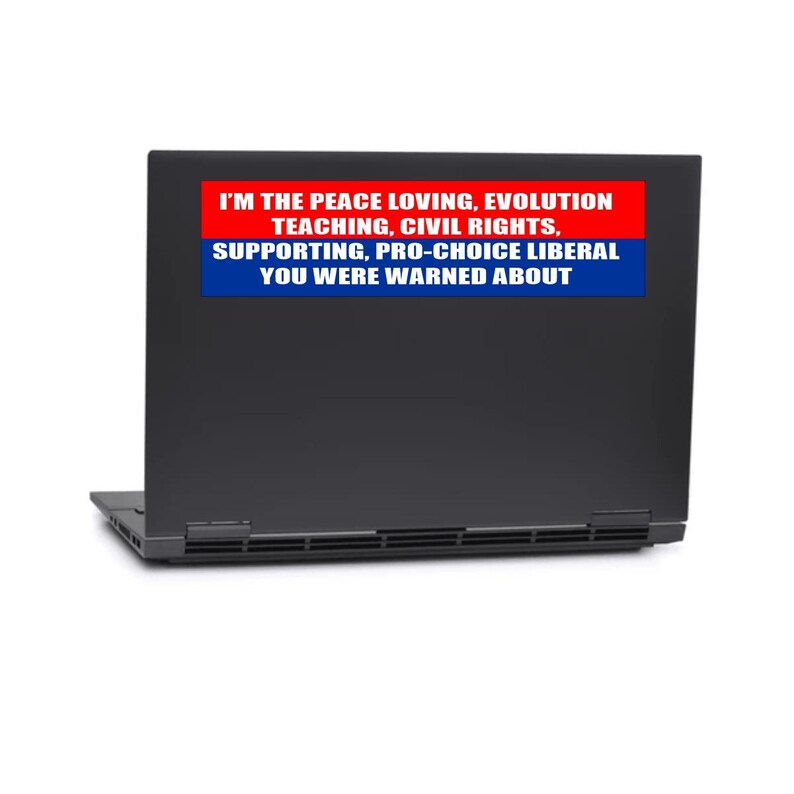 Peace Loving Liberal Bumper Sticker – Funny Political Decal, Pro Choice Civil Rights Equality Decal, Progressive Gift for Democrats image 3