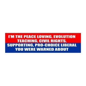 Peace Loving Liberal Bumper Sticker – Funny Political Decal, Pro Choice Civil Rights Equality Decal, Progressive Gift for Democrats image 5