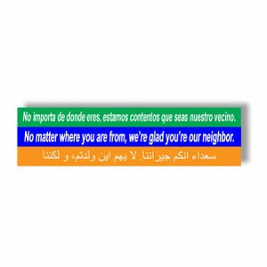 No Matter Where You Are From Bumper Sticker – Multilingual Welcome Vinyl Decal, Immigrant Support Unity Sticker, Inclusive Neighborhood Sign