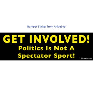参加しよう！政治は観戦スポーツではない！ - 反トランプ、反共和党、リベラル、進歩主義の UV コーティングされたラップトップ/ウィンドウ/バンパー ステッカー