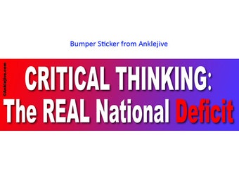 CRITICAL THINKING The Real National Deficit - Ordinateur portable progressif et libéral recouvert d’UV/Window/Bumper Sticker