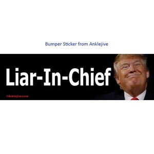 嘘つき最高責任者 - 反トランプ、反共和党の高品質、UV コーティングされたラップトップ/ウィンドウ/バンパー ステッカー