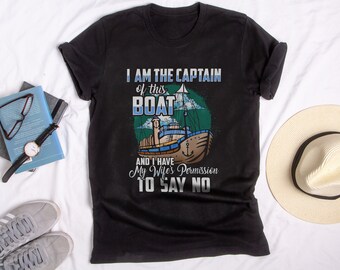 I Am The Captain I Have My Wifes Permission Short-Sleeve Unisex T-Shirt