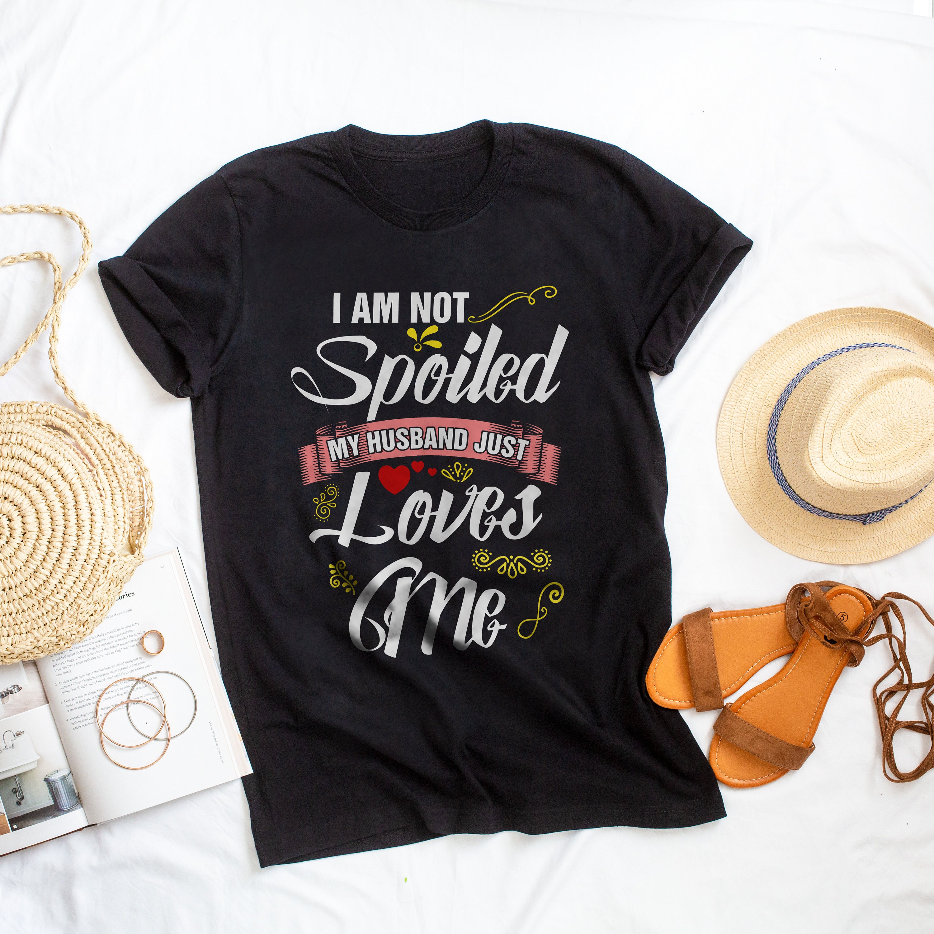 I Am Not Spoiled My Wife Just Loves Me Husband Sweatshirt Jumper top Tee AI92 I Am Not Spoiled My Wife Just Loves Me Husband Sweatshirt Jumper top Tee AI92