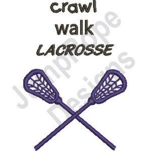 Crawl Walk Lacrosse - Machine Embroidery Design
